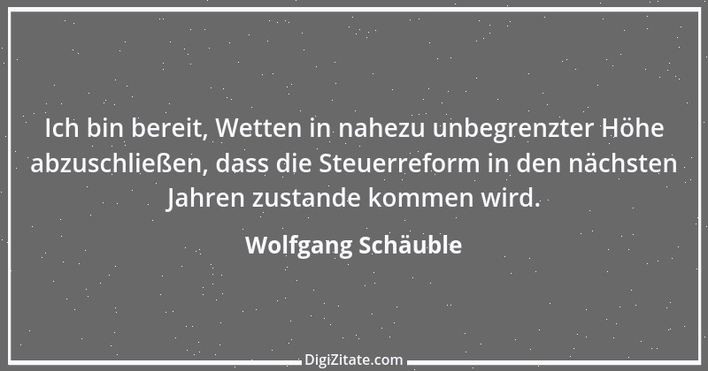 Zitat von Wolfgang Schäuble 12