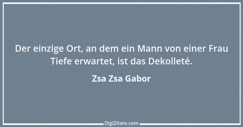 Zitat von Zsa Zsa Gabor 19