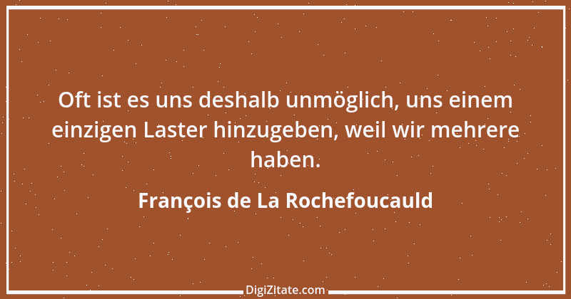 Zitat von François de La Rochefoucauld 572