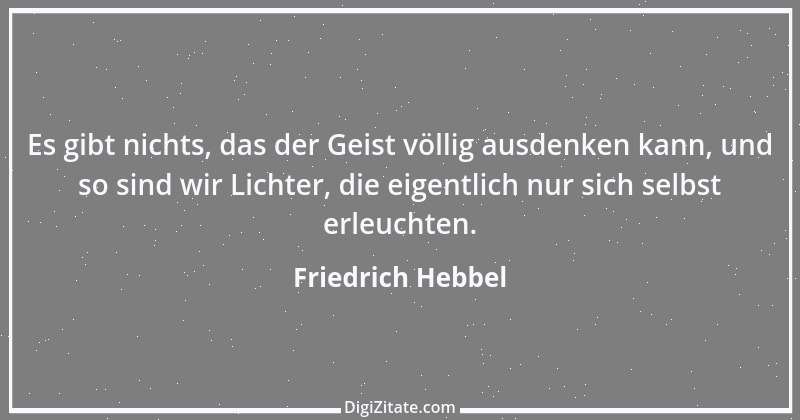 Zitat von Friedrich Hebbel 14