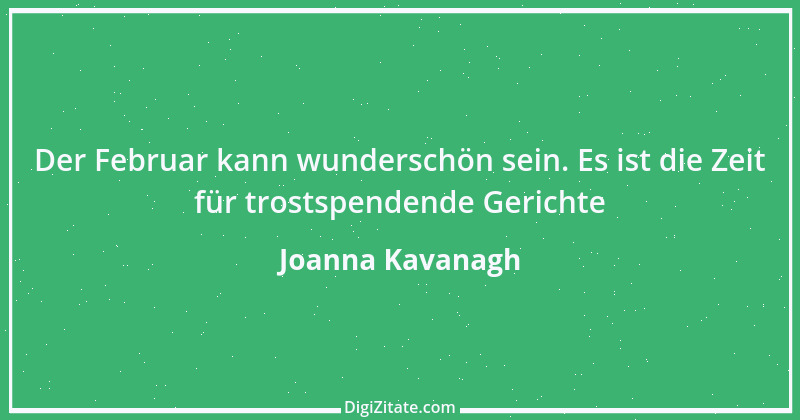 Zitat von Joanna Kavanagh 1