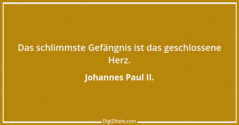 Zitat von Johannes Paul II. 2