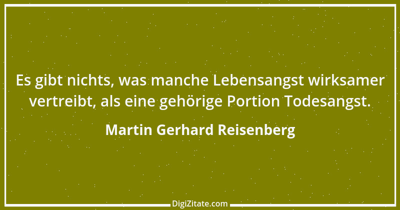 Zitat von Martin Gerhard Reisenberg 974