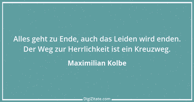 Zitat von Maximilian Kolbe 3