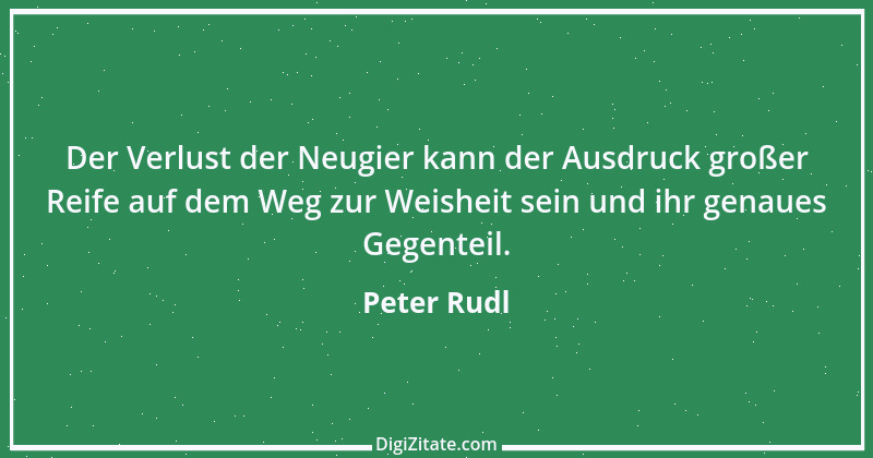 Zitat von Peter Rudl 933