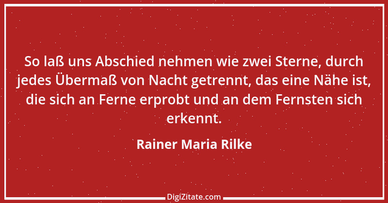 Zitat von Rainer Maria Rilke 204