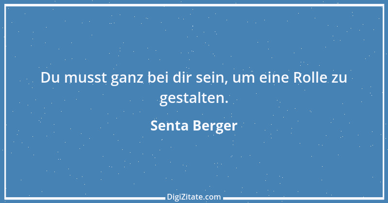 Zitat von Senta Berger 12