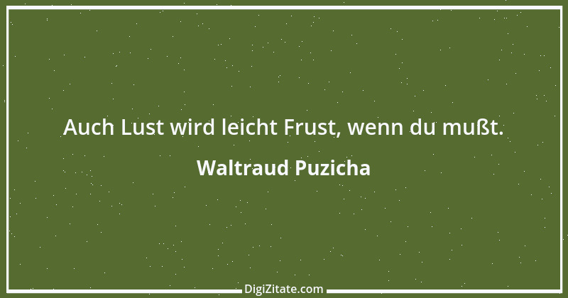 Zitat von Waltraud Puzicha 309