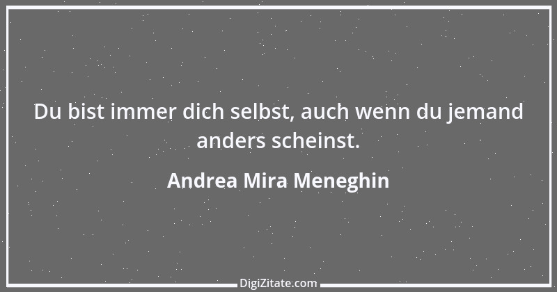 Zitat von Andrea Mira Meneghin 250