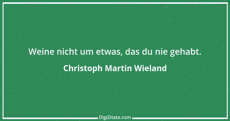 Zitat von Christoph Martin Wieland 83