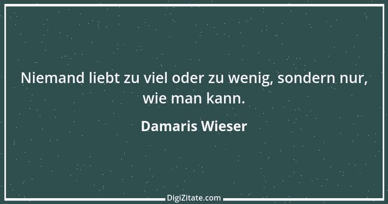 Zitat von Damaris Wieser 192