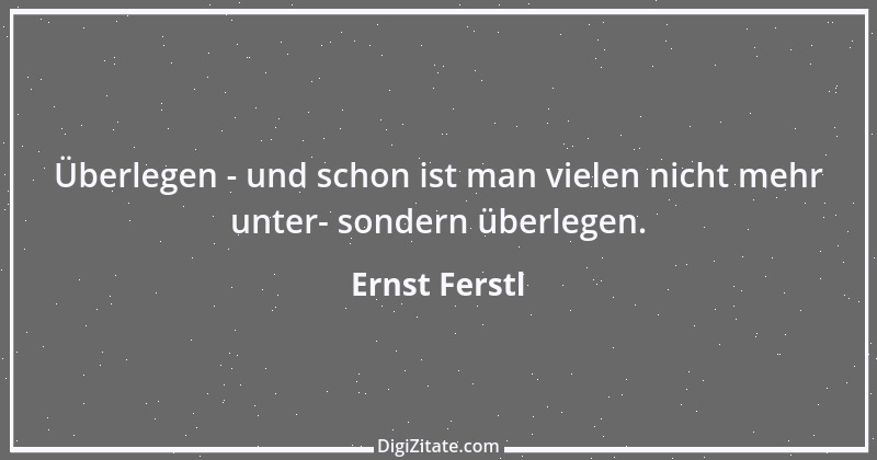 Zitat von Ernst Ferstl 1101