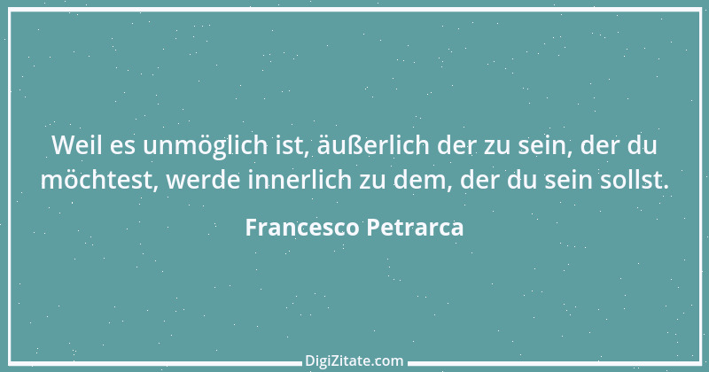 Zitat von Francesco Petrarca 10