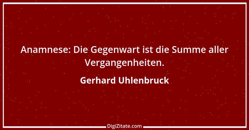 Zitat von Gerhard Uhlenbruck 480