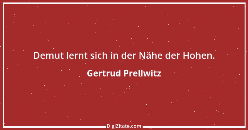 Zitat von Gertrud Prellwitz 2