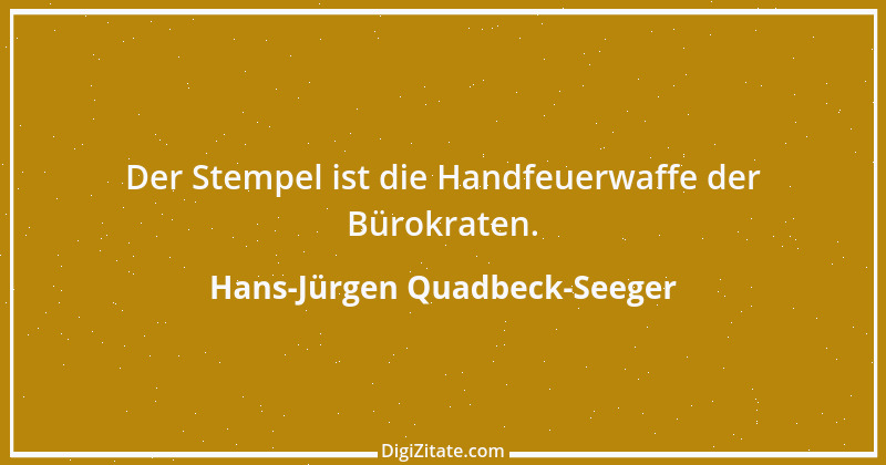 Zitat von Hans-Jürgen Quadbeck-Seeger 288