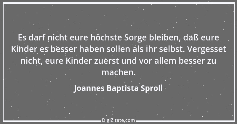 Zitat von Joannes Baptista Sproll 1