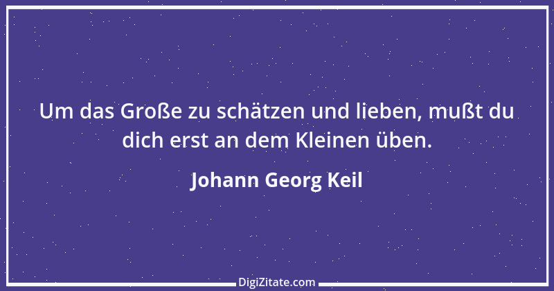 Zitat von Johann Georg Keil 5