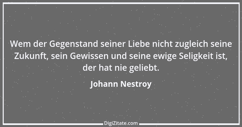 Zitat von Johann Nestroy 308