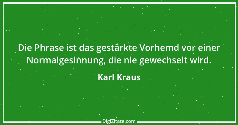 Zitat von Karl Kraus 419