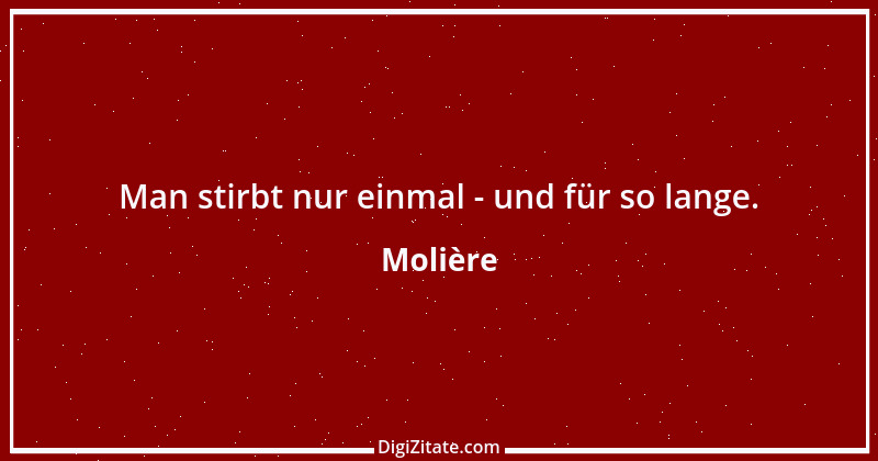 Zitat von Molière 63