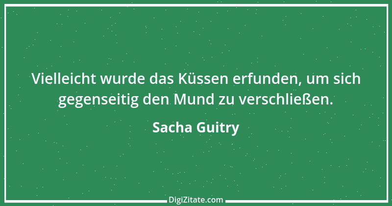 Zitat von Sacha Guitry 8