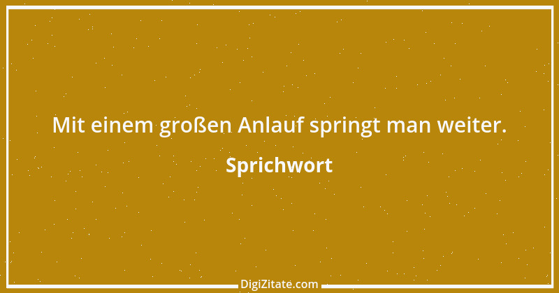 Zitat von Sprichwort 652