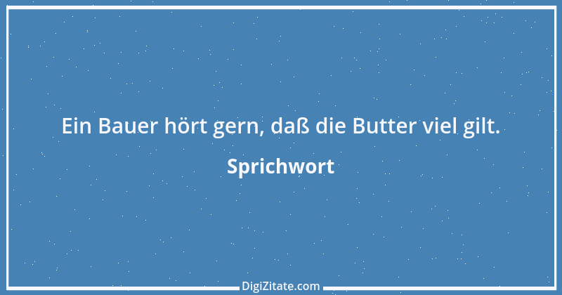 Zitat von Sprichwort 8652