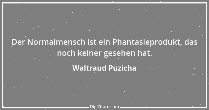 Zitat von Waltraud Puzicha 310