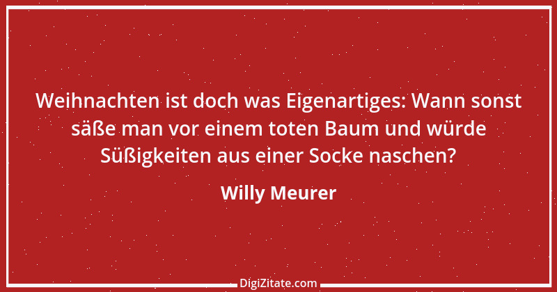 Zitat von Willy Meurer 961