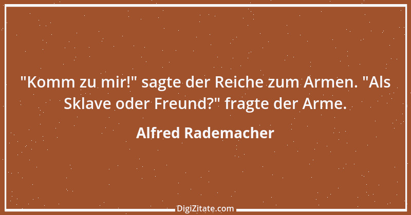 Zitat von Alfred Rademacher 16