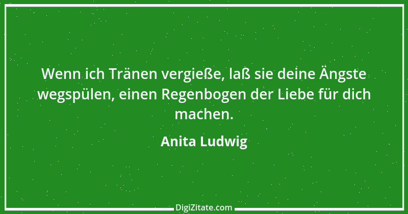 Zitat von Anita Ludwig 15