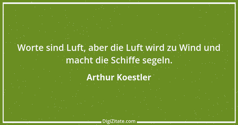 Zitat von Arthur Koestler 4