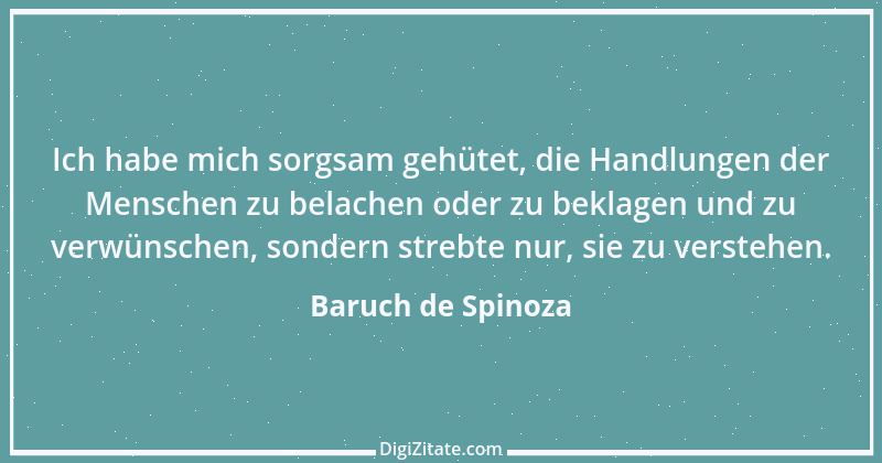 Zitat von Baruch de Spinoza 30