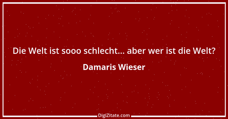 Zitat von Damaris Wieser 193