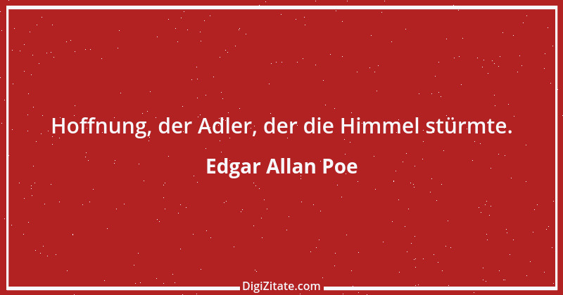 Zitat von Edgar Allan Poe 140