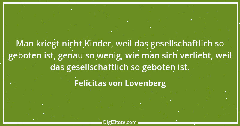 Zitat von Felicitas von Lovenberg 1