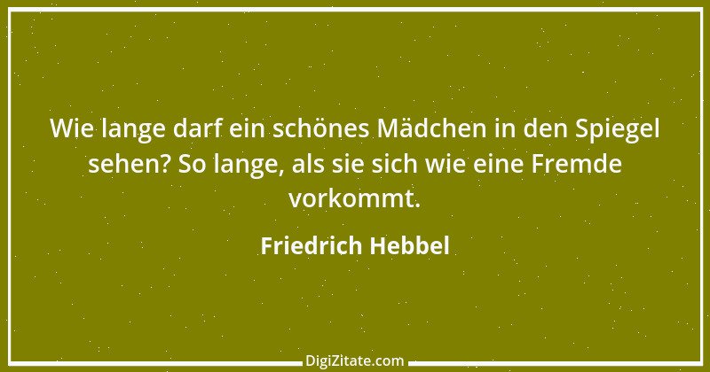 Zitat von Friedrich Hebbel 16