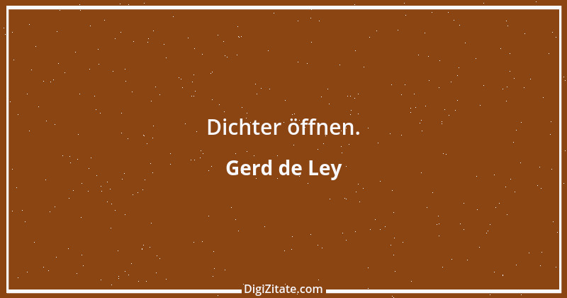 Zitat von Gerd de Ley 61