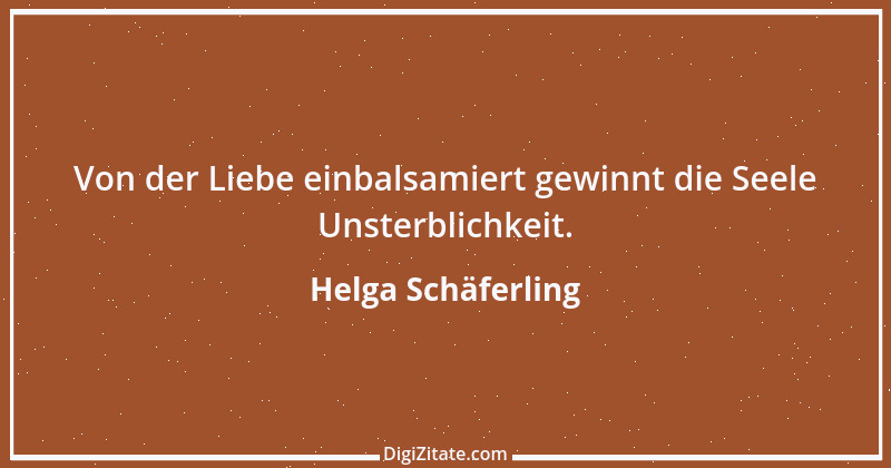 Zitat von Helga Schäferling 416