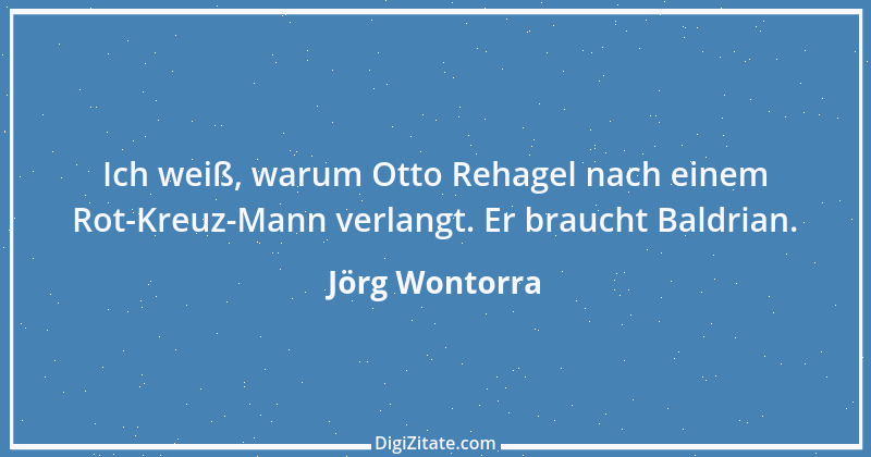 Zitat von Jörg Wontorra 9