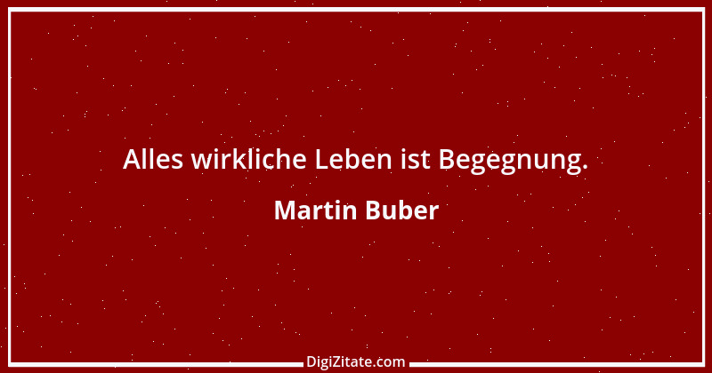 Zitat von Martin Buber 10