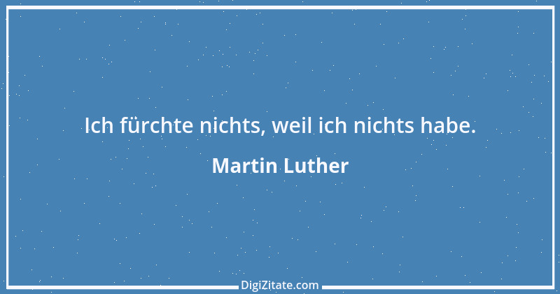 Zitat von Martin Luther 349