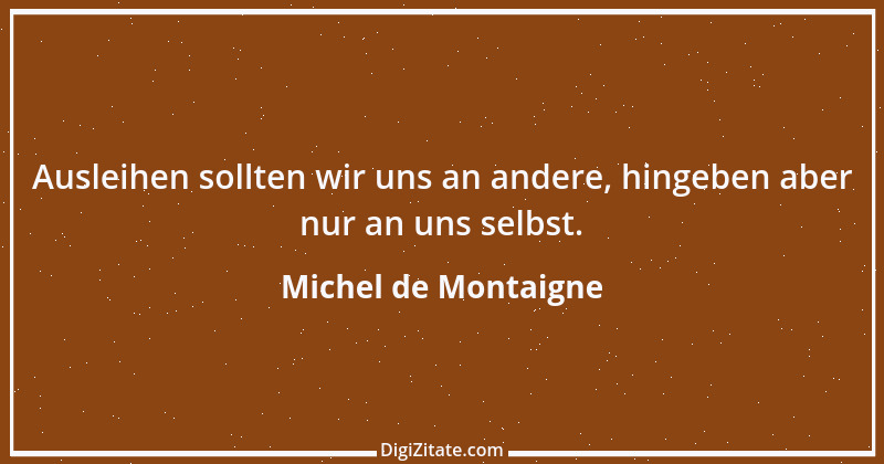 Zitat von Michel de Montaigne 349