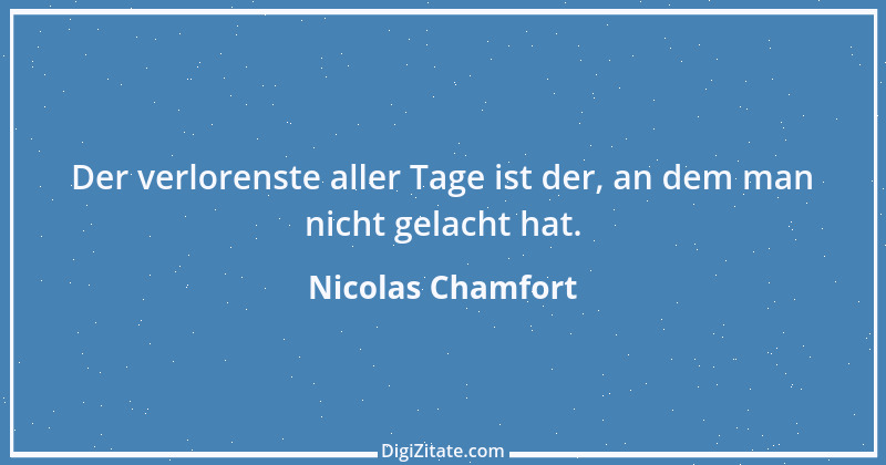 Zitat von Nicolas Chamfort 184