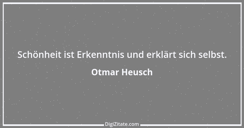 Zitat von Otmar Heusch 5