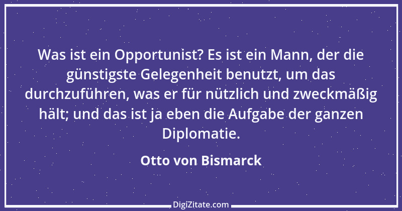 Zitat von Otto von Bismarck 359