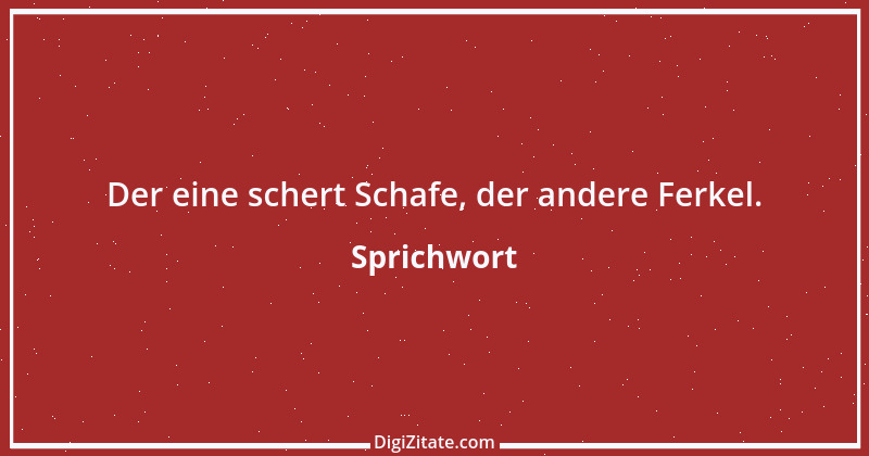 Zitat von Sprichwort 5653