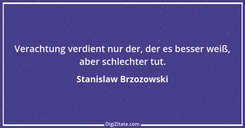 Zitat von Stanislaw Brzozowski 12