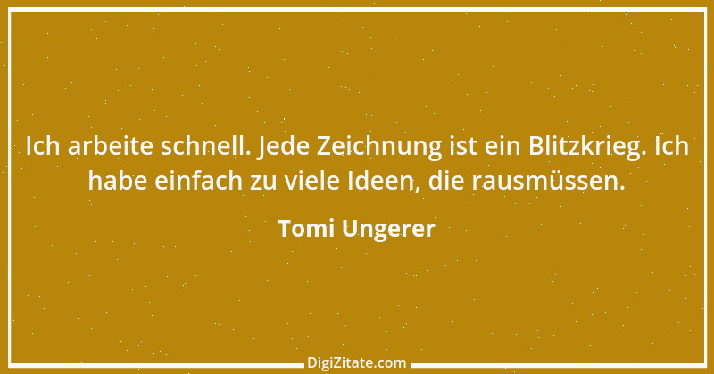 Zitat von Tomi Ungerer 11